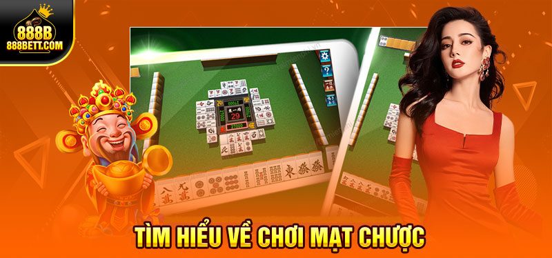 Tìm hiểu về chơi mạt chược